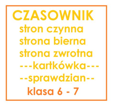 Strony Czasownika Sprawdzian Kartk Wka Dla Klasy Strona Czynna