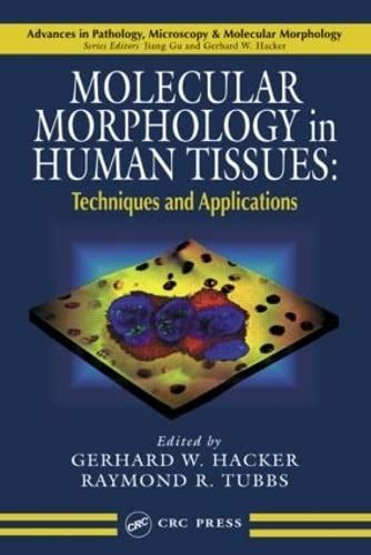 Molecular Morphology In Human Tissues Techniques And Applications