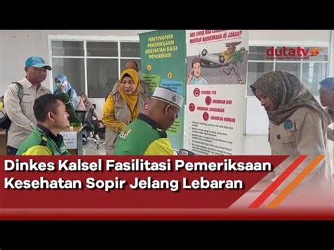 Dinkes Kalsel Fasilitasi Pemeriksaan Kesehatan Sopir Jelang Lebaran