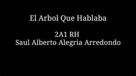 El Arbol Que Hablaba Youtube