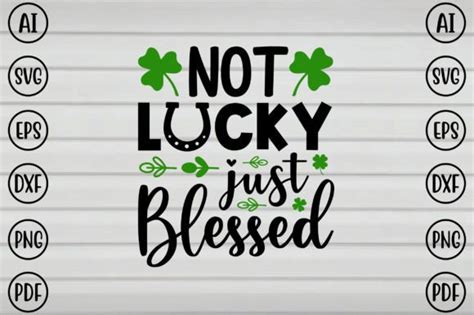 Not Lucky Just Blessed Svg Graphic By Bd Graphics Hub Creative Fabrica