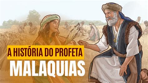 A História do Profeta Malaquias Série os Profetas Estudo Biblico