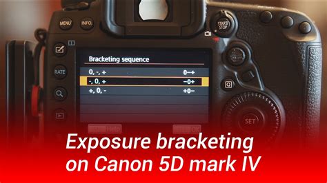 Exposure Bracketing On Canon 5d Mark Iv Youtube