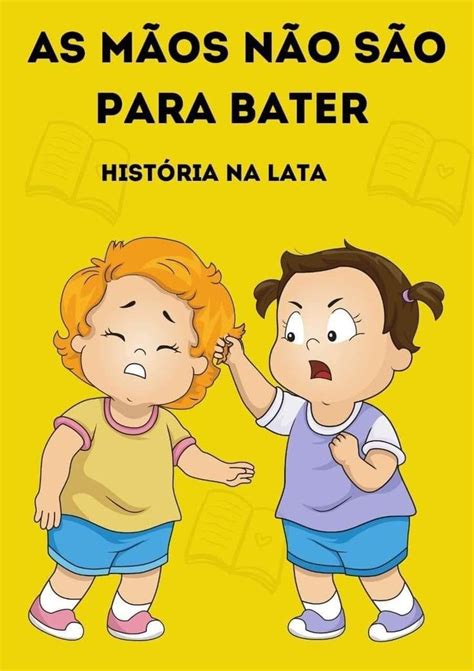 AS MAOS NAO SAO PARA BATER Afetividade na educação infantil