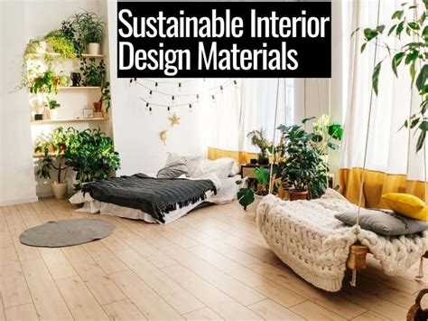 9 Sustainable Interior Design Materials For An Eco Friendly Home The Sustainable Living Guide