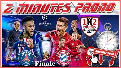 Pronostic Paris Saint Germain Bayern Munich En 2 Minutes Prono Pour Vos