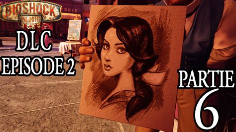 Bioshock Infinite FR DLC Burial at Sea Épisode 2 Partie 6 FIN