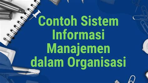 Contoh Kasus Sistem Informasi Manajemen Dalam Perusahaan Pusat Pelajar