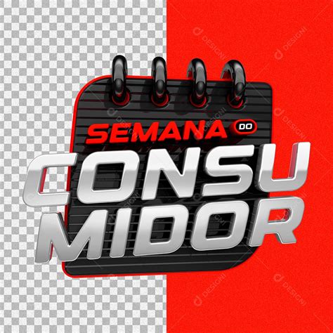 Semana Do Consumidor Selo 3d Vermelho E Preto Para Composição Psd