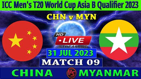 China Vs Myanmar CHN Vs MYN 9th Match Of ICC Men S T20 World Cup