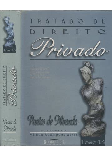 Sebo Do Messias Livro Tratado De Direito Privado Tomo 13