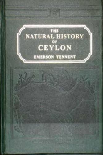 Sketches of Natural History of Ceylon - J. Emerson Tennent ...