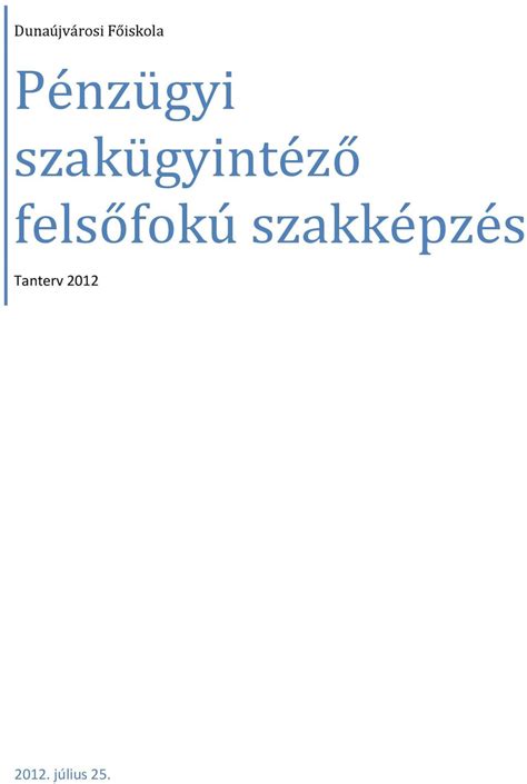 Pénzügyi szakügyintéző felsőfokú szakképzés PDF Ingyenes letöltés