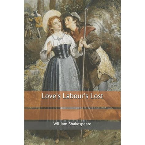 Loves Labours Lost