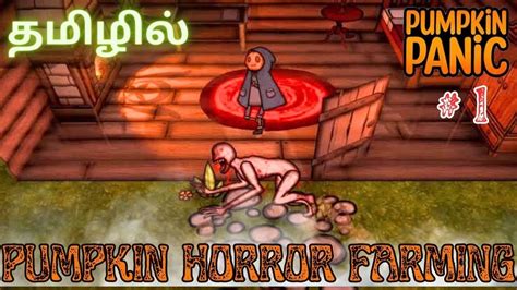 Pumpkin Horror Farming Android Gameplay In Tamil Pumpkin Panic Part