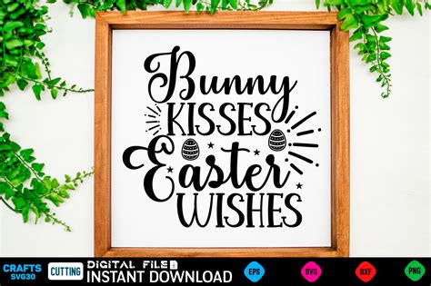 Bunny Kisses Easter Wishes Svg Graphic By Craftssvg30 · Creative Fabrica