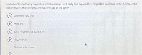 solved       parties select  neutral cheggcom