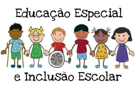 Inclusão E Educação Especial - Educação Especial e a Inclusão Escolar ~ Atividades da Tia ANNA