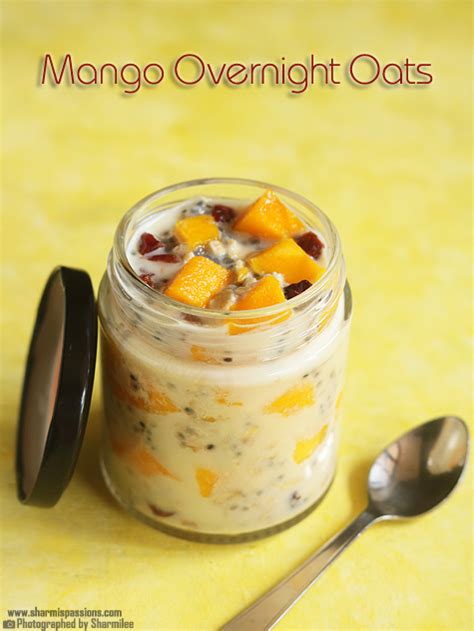 Mango Overnight Oats Recipe Sharmis Passions