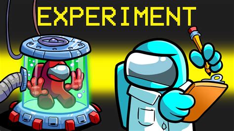 Surviving 100 Experiments In Among Us YouTube