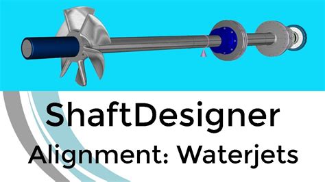 Shaftdesigner Shaft Alignment Application Waterjets Youtube