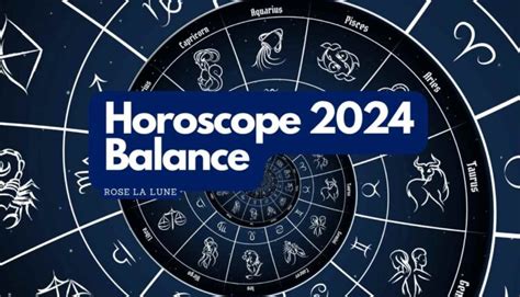 Horoscope de la Balance 2024 découvrez ce que les astres vous