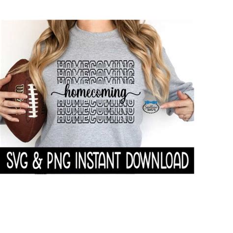 Homecoming Svg Homecoming Png Sweatshirt Svg File Homecom Inspire Uplift