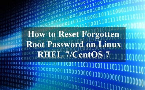 How To Reset Forgotten Root Password On Linux Rhel Centos Linux