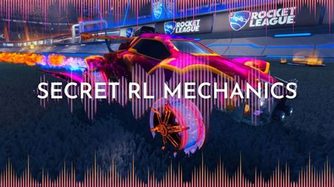 Top Secret Rocket League Mechanics