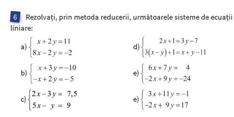 Rezolva I Prin Metoda Reducerii Urm Toarele Sisteme De Ecua Ii