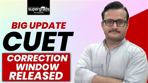 Big Update 🔥 Cuet 2022 Correction Window Released Cuet 2022 Latest