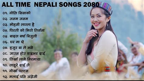 New Nepali All Time Songs Nepali Romantic Songs Best Nepali