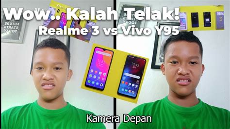 Wow Kalah Telak Perbandingan Realme 3 Vs Vivo Y95 YouTube