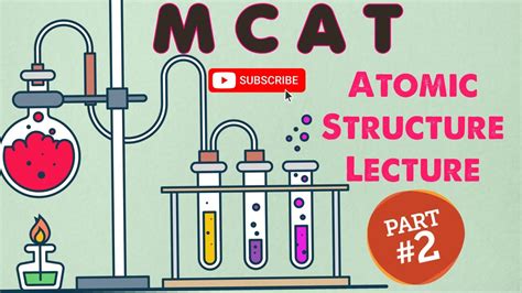 MCAT General Chemistry Lecture Atomic Structure 1 3 YouTube Clip