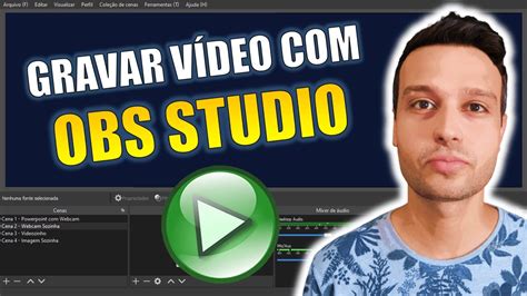 Como Usar O Obs Studio Para Gravar V Deos Captura Webcam Ppt Cenas