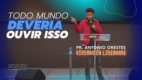 Vivendo Em Liberdade Pr Ant Nio Orestes Culto Da Vit Ria Youtube