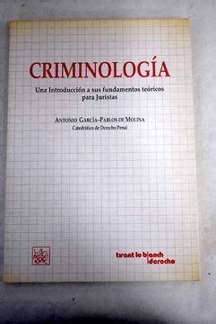 Libro Criminolog A Una Introducci N A Sus Fundamentos Te Ricos Para