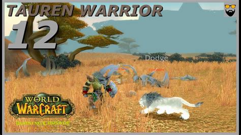 Let S Play World Of Warcraft The Burning Crusade Classic Tauren Warrior Part 12 Gameplay