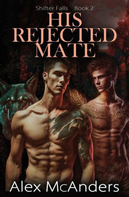 His Rejected Mate Mm Wolf Shifter Romance By Alex Mcanders Paperback