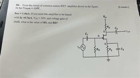 Solved Iii From The Circuit Of Common Source Jfet Amplifier