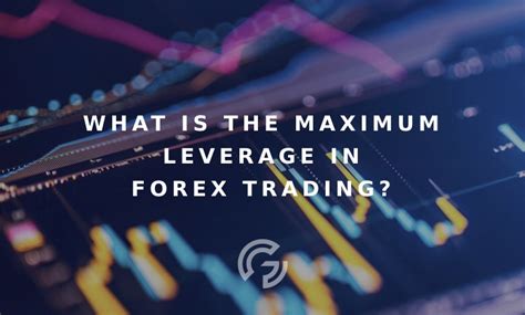 What Is The Maximum Leverage In Forex Trading Investingoal