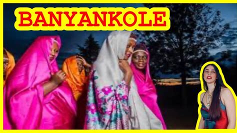 Banyankole Tribe Where Auntie Has Sex With Nieces Husband