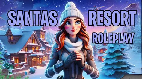 Santas Resort🎅 Roleplay 1676 0261 2040 By Naisuu Fortnite Creative Map Code Fortnite Gg