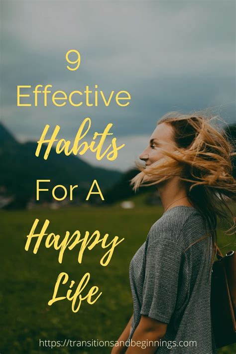 Building Effective Habits For A Happy Life Life Transitions Good Habits Happy Life Effective