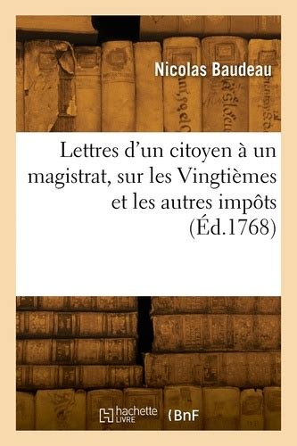 Lettres D Un Citoyen Un Magistrat Sur Les Vingti Mes Et Les Autres