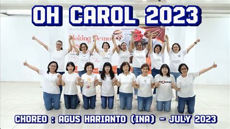 Oh Carol 2023 Line Dance 2nd Upload Choreo By Agus Harianto July