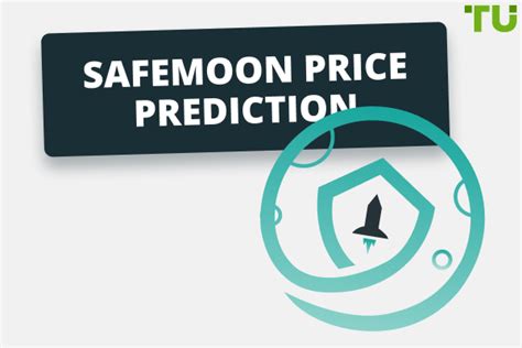 SafeMoon Forecast SAFEMOON Price Prediction For 2024 2025 2030