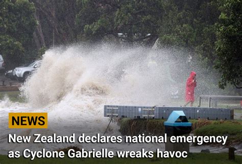 New Zealand Declares National Emergency As Cyclone Gabrielle Wreaks