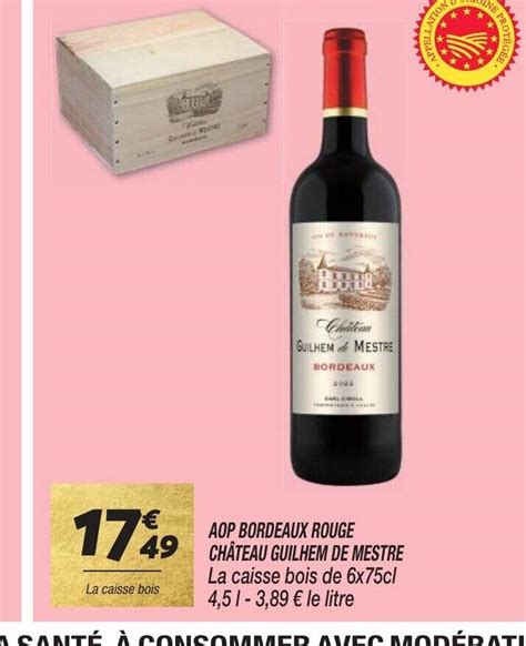 Promo AOP BORDEAUX ROUGE CHÂTEAU GUILHEM DE MESTRE chez Netto