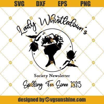 Lady Whistledown S Society Newsletter Svg Bridgerton Svg Lady